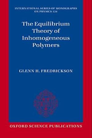 The Equilibrium Theory of Inhomogeneous Polymers