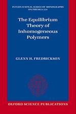 The Equilibrium Theory of Inhomogeneous Polymers