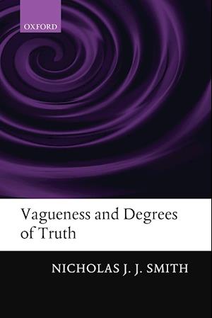 Vagueness and Degrees of Truth