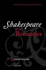 Shakespeare and the Romantics