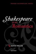 Shakespeare and the Romantics