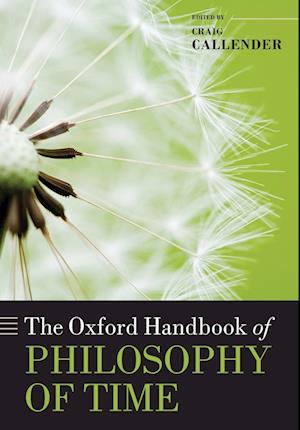 The Oxford Handbook of Philosophy of Time