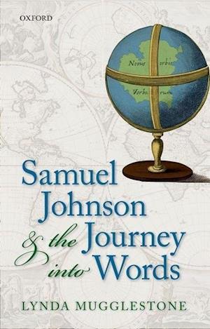 Samuel Johnson and the Journey into Words