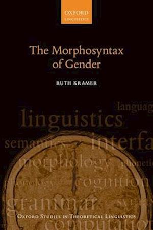 The Morphosyntax of Gender