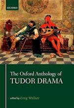 The Oxford Anthology of Tudor Drama