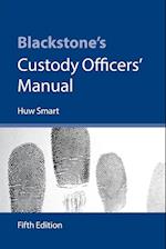 Blackstone's Custody Officers' Manual