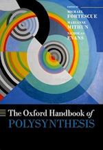 The Oxford Handbook of Polysynthesis