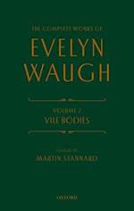 The Complete Works of Evelyn Waugh: Vile Bodies