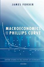 Macroeconomics and the Phillips Curve Myth