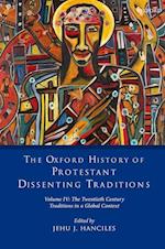 The Oxford History of Protestant Dissenting Traditions, Volume IV