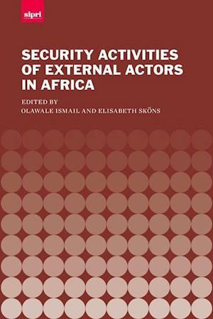 The Security Activities of External Actors in Africa