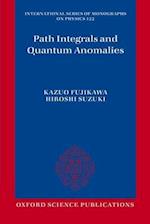 Path Integrals and Quantum Anomalies