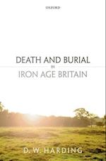 Death and Burial in Iron Age Britain