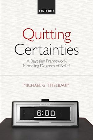 Quitting Certainties