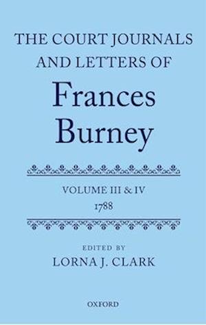 The Court Journals and Letters of Frances Burney