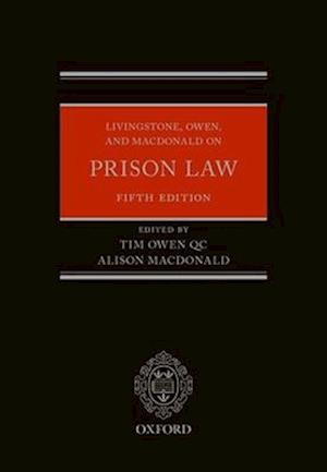 Livingstone, Owen, and Macdonald on Prison Law