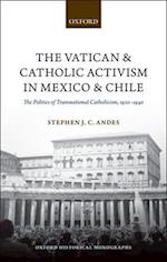 The Vatican and Catholic Activism in Mexico and Chile