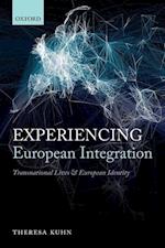 Experiencing European Integration