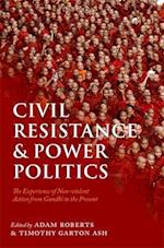 Civil Resistance and Power Politics