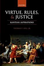 Virtue, Rules, and Justice