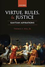 Virtue, Rules, and Justice