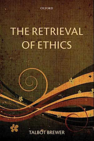 The Retrieval of Ethics