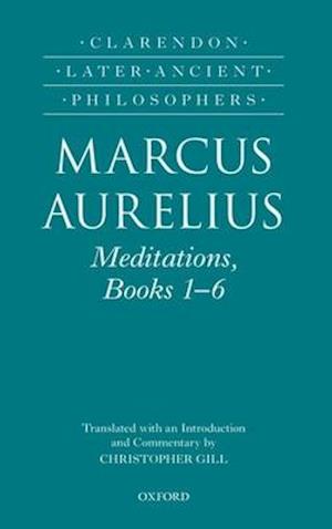 Marcus Aurelius: Meditations, Books 1-6