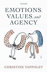 Emotions, Values, and Agency