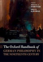 The Oxford Handbook of German Philosophy in the Nineteenth Century