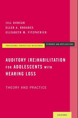 Auditory (Re)Habilitation for Adolescents with Hearing Loss