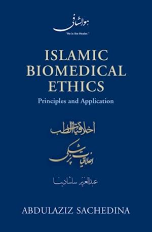 Islamic Biomedical Ethics