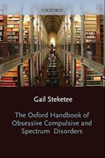 Oxford Handbook of Obsessive Compulsive and Spectrum Disorders