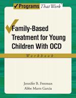 Family-Based Treatment for Young Children with OCD Workbook