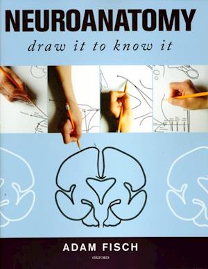 Neuroanatomy: Draw It to Know It