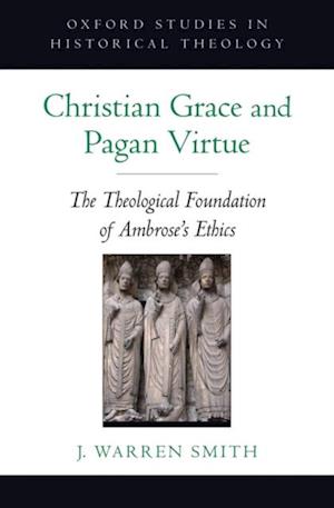 Christian Grace and Pagan Virtue