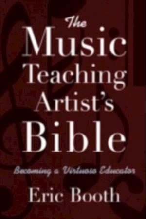 Music Teaching Artist's Bible