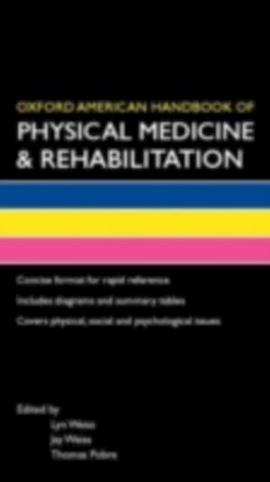 Oxford American Handbook of Physical Medicine & Rehabilitation