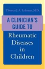 Clinician's Guide to Rheumatic Diseases in Children