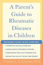 Parent's Guide to Rheumatic Disease in Children