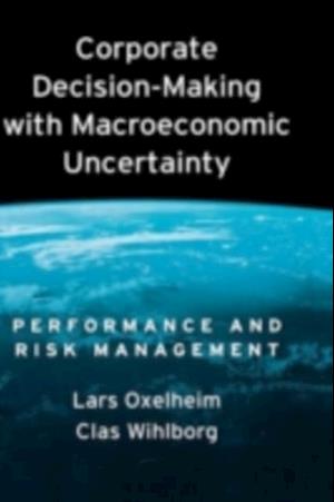 Corporate Decision-Making with Macroeconomic Uncertainty