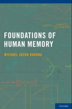 Foundations of Human Memory