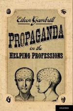 Propaganda in the Helping Professions