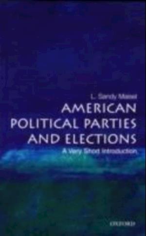 American Political Parties and Elections: A Very Short Introduction