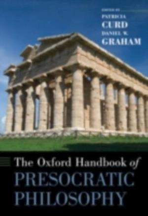 Oxford Handbook of Presocratic Philosophy