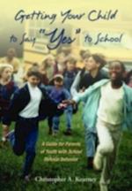 Getting Your Child to Say 'Yes' to School