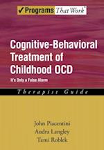 Cognitive-Behavioral Treatment of Childhood OCD