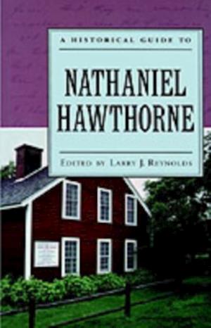 Historical Guide to Nathaniel Hawthorne