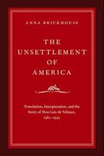 The Unsettlement of America