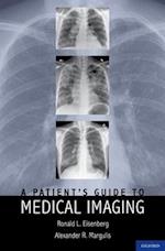 A  Patient's Guide to Medical Imaging