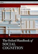 The Oxford Handbook of Social Cognition